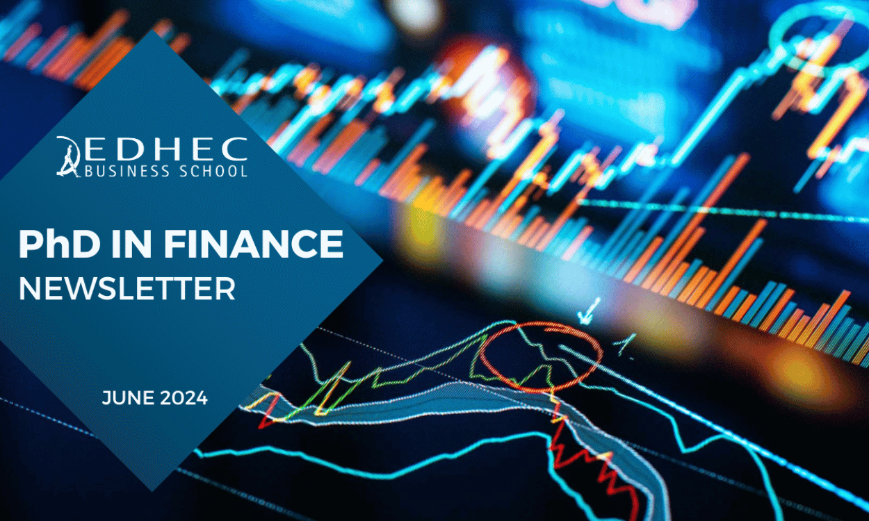 Discover the latest EDHEC PhD in Finance Newsletter | EDHEC BUSINESS SCHOOL